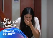 Sinopsis Layar Drama Indonesia Kau Ditakdirkan Untukku Eps 68: Alya Positif Hamil?